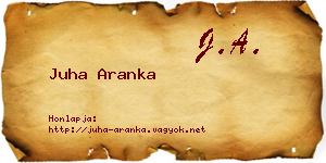 Juha Aranka névjegykártya